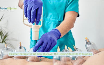 Why Women Should Consider Hijama for Overall Wellness